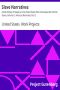 [Gutenberg 13700] • Slave Narratives: a Folk History of Slavery in the United States / From Interviews with Former Slaves / Arkansas Narratives, Part 2